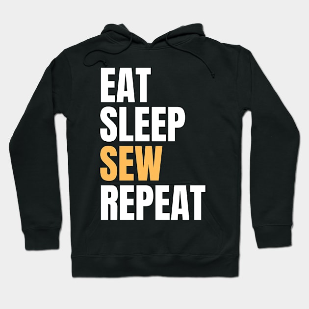 Eat Sleep Sew Repeat Hoodie by Nice Surprise